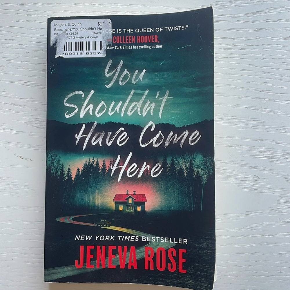 You shouldn’t have come here by Jeneva Rose